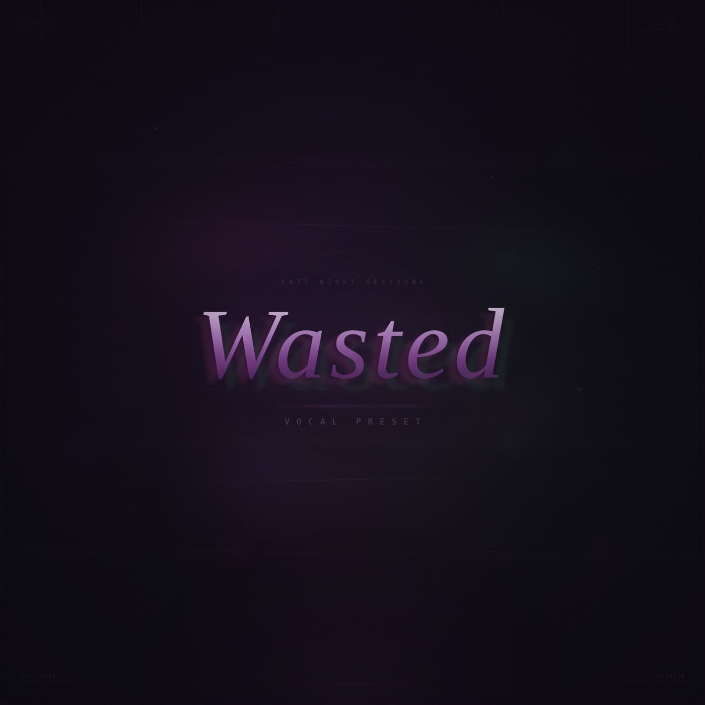 Wasted
